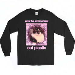 Save The Environment Eat Plastic Cute Cat Lover Long Sleeve Tshirt
