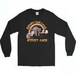 Support Your Local Street Cats Long Sleeve Tshirt
