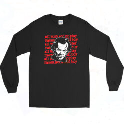 The Shining All Work And No Play Movie Long Sleeve Tshirt